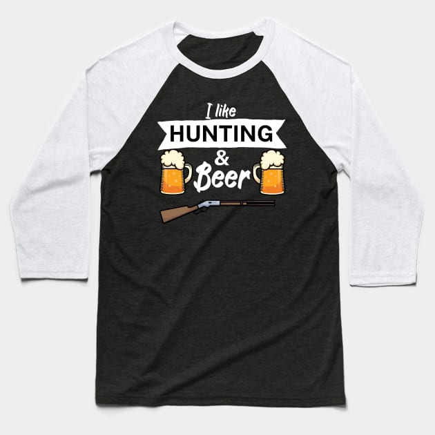 I like hunting and beer Baseball T-Shirt by maxcode